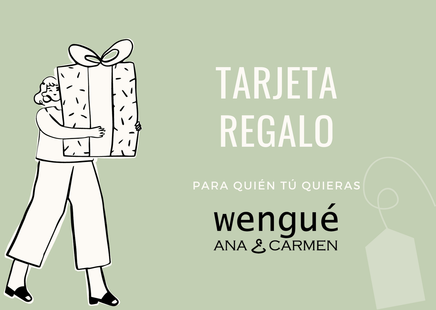 Tarjeta de regalo Wengué Ana y Carmen - Wengué Ana y Carmen - Tarjeta de regalo - Wengué Ana y Carmen 